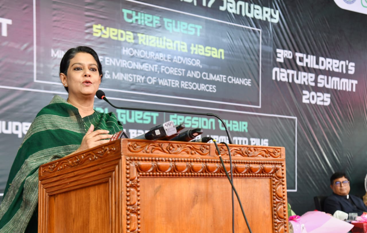 পরিবেশ ও প্রকৃতি রক্ষায় তরুণ প্রজন্মকে এগিয়ে আসতে হবে-পরিবেশ উপদেষ্টা সৈয়দা রিজওয়ানা হাসান